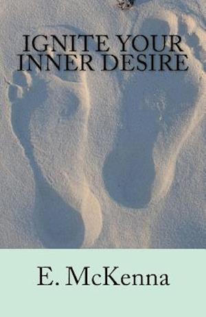 Ignite Your Inner Desire