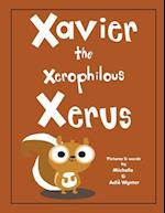 Xavier the Xerophilous Xerus