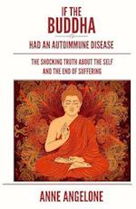 If the Buddha Had an Autoimmune Disease