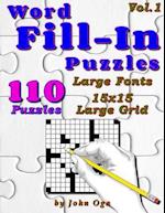 Word Fill-In Puzzles: Fill In Puzzle Book, 110 Puzzles: Vol. 1 
