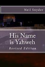 His Name Is Yahweh