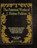 The Patented Works of J. Hutton Pulitzer - Patent Number 8,069,098