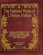 The Patented Works of J. Hutton Pulitzer - Patent Number 8,005,985