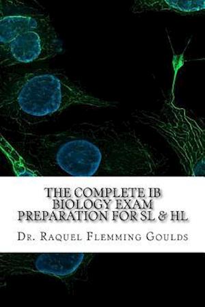 The Complete Ib Biology Exam Preparation for SL & Hl