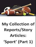 My Collection of Reports/Story Articles