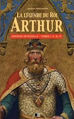 La Légende Du Roi Arthur - Version Intégrale Tomes I, II, III, IV