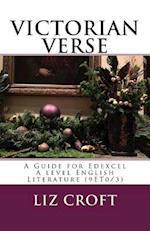 Victorian Verse a Guide for Edexcel a Level English Literature (9et0/3)