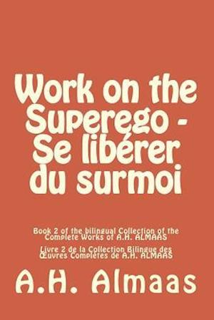 Work on the Superego - Se Liberer Du Surmoi