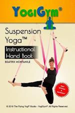 The Suspension Yoga Instructional Handbook