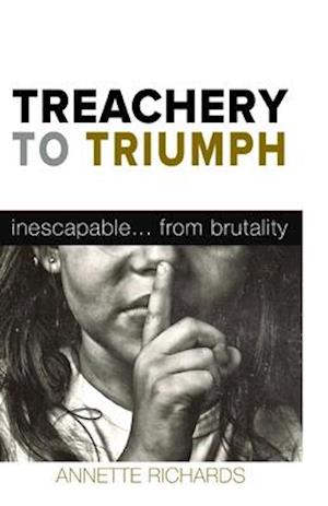 Treachery to Triumph