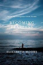 Becoming Fearless