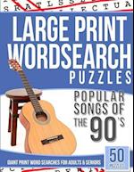 Large Print Wordsearches Puzzles Popular Songs of 90s