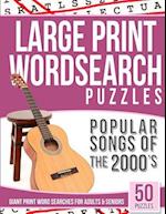 Large Print Wordsearches Puzzles Popular Songs of 2000s