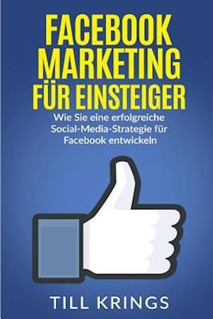 Facebook Marketing Für Einsteiger