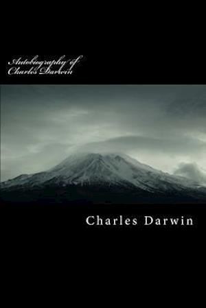 Autobiography of Charles Darwin