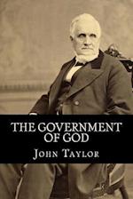 The Government of God (Complete and Unabridged, with an Index)