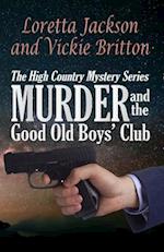 Murder and the Good Old Boys' Club