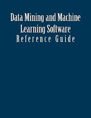 Data Mining and Machine Learning Software