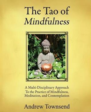 The Tao of Mindfulness