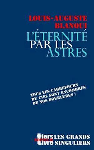 L'Eternite Par Les Astres