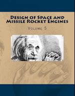 Design of Space and Missile Rocket Engines