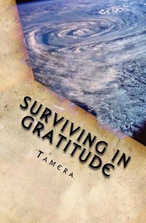 Surviving in Gratitude