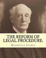 The Reform of Legal Procedure. by