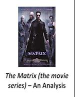 The Matrix (the Movie Series)