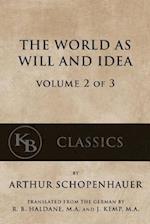 The World as Will and Idea (Vol. 2 of 3)