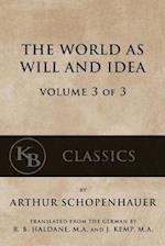 The World as Will and Idea (Vol. 3 of 3)