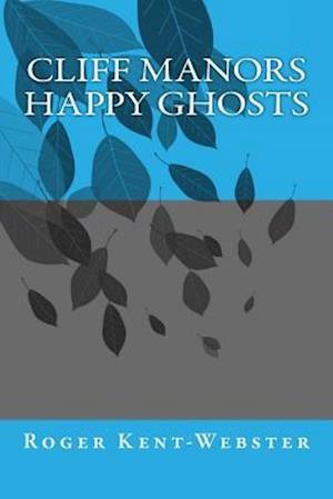 Cliff Manors Happy Ghosts