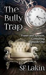 The Bully Trap
