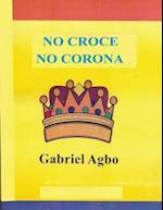 No Croce No Corona