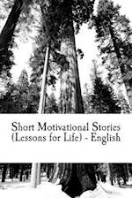 Short Motivational Stories (Lessons for Life) - English