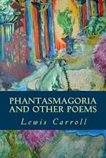 Phantasmagoria and Other Poems