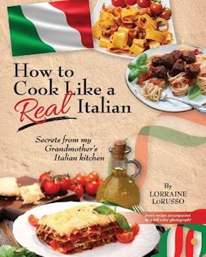 How to Cook Like a Real Italian
