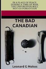 The Bad Canadian