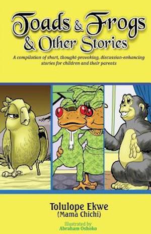 Toads and Frogs and Other Stories