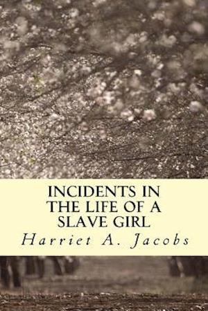 Incidents in the Life of a Slave Girl