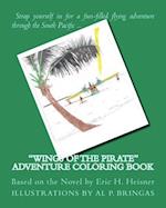 Wings of the Pirate Adventure Coloring Book: Based on the Novel by Eric H. Heisner 