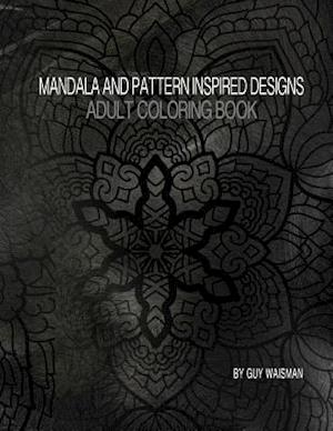 Adult Coloring Book Mandala and Pattern Inspired Designs