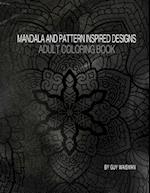Adult Coloring Book Mandala and Pattern Inspired Designs