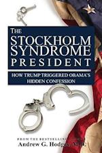 The Stockholm Syndrome President