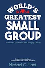 World's Greatest Small Group