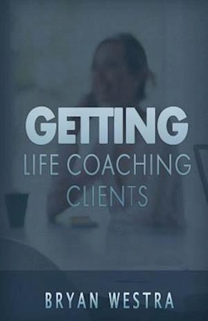 Getting Life Coaching Clients