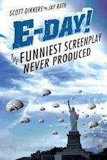 E-Day! The Funniest Screenplay Never Produced