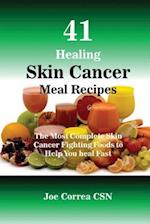 41 Healing Skin Cancer Meal Recipes