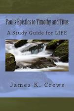 Paul's Epistles to Timothy and Titus