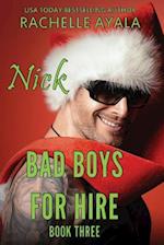 Bad Boys for Hire: Nick 