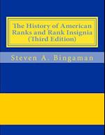 The History of American Ranks and Rank Insignia (Third Edition)